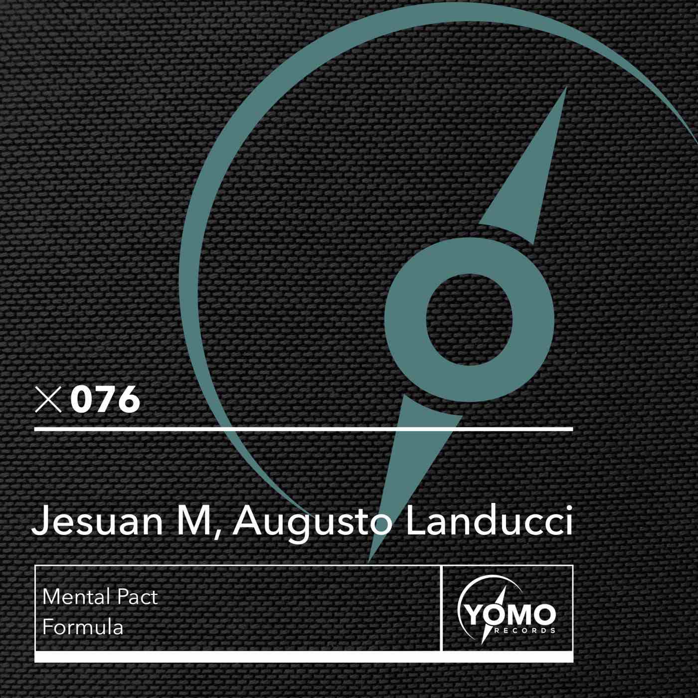 Jesuan M & Augusto Landucci - Mental Pact (Original MIx)