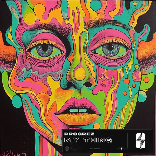 Progrez - My Thing (Extended Mix)