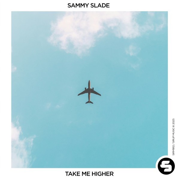 Sammy Slade - Take Me Higher (Extended Mix)