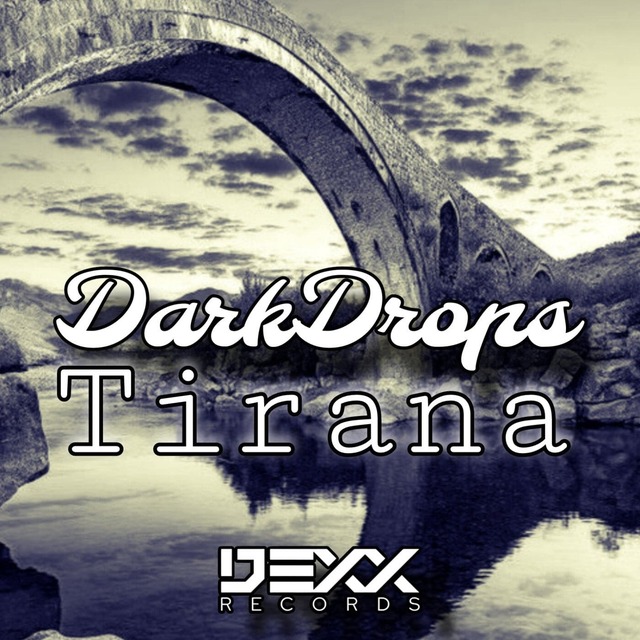 DarkDrops - Tirana (Original Mix)