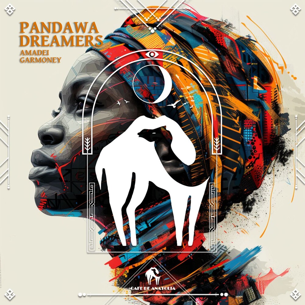 Cafe De Anatolia, Amadei, Garmoney - Pandawa Dreamers (Original Mix)