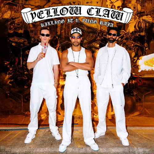 Yellow Claw feat. Yung Raja - Killing It (Original Mix)