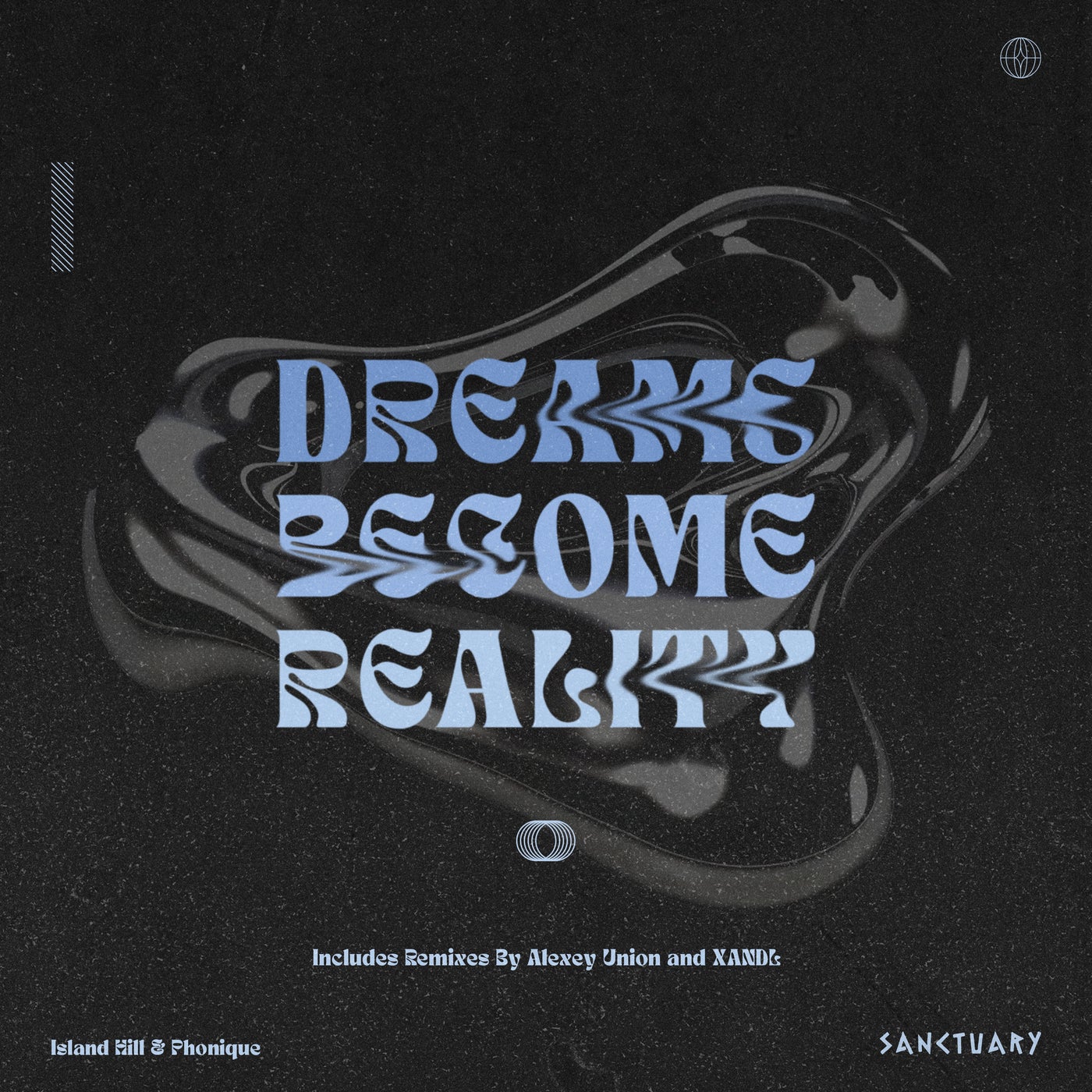 Phonique, Island Hill - Dreams Become Reality (Alexey Union, XANDL Remix)