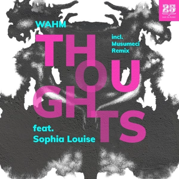 WAHM (FR), Sophia Louise - Thoughts (Extended Mix)