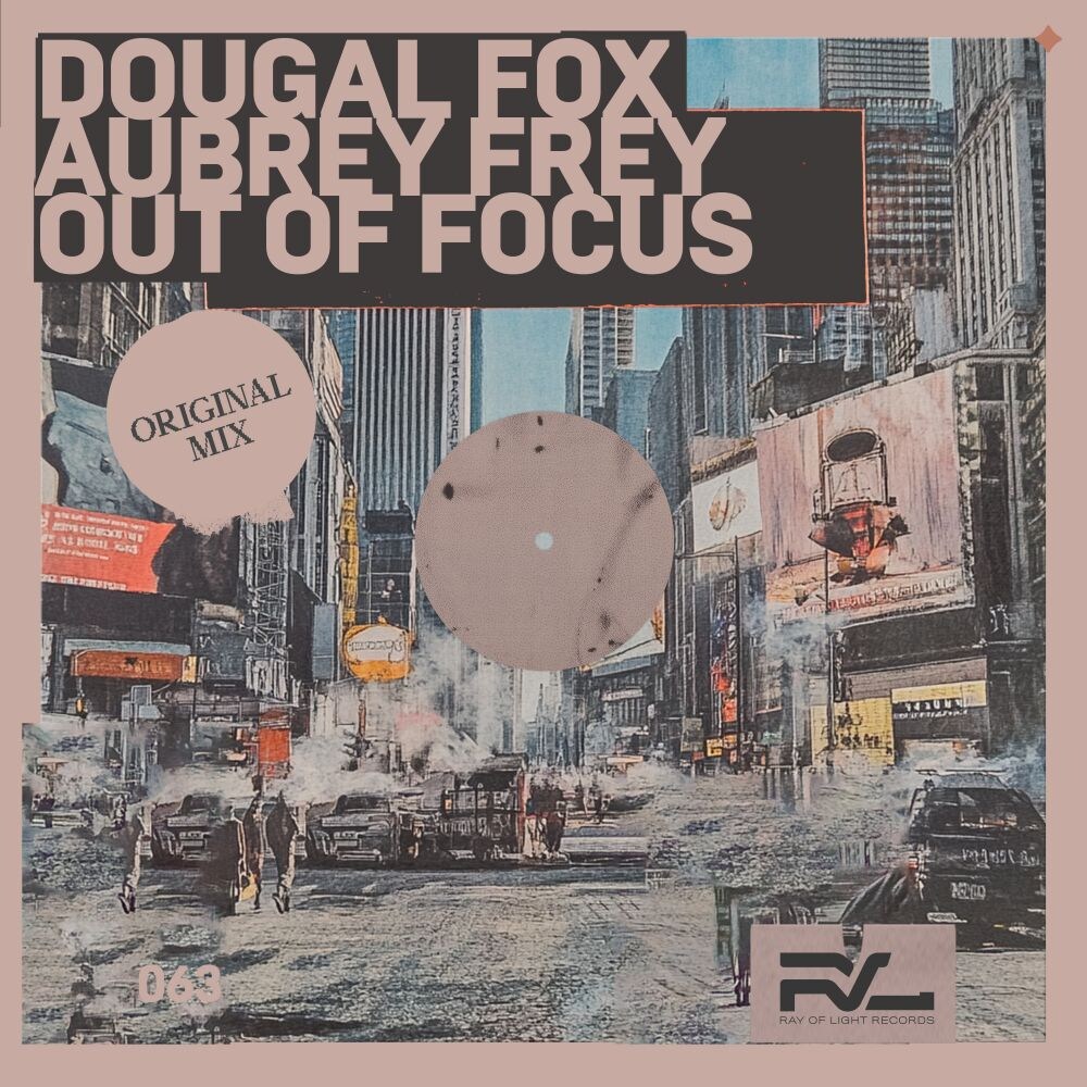 Dougal Fox - Out Of Focus (Club Mix)