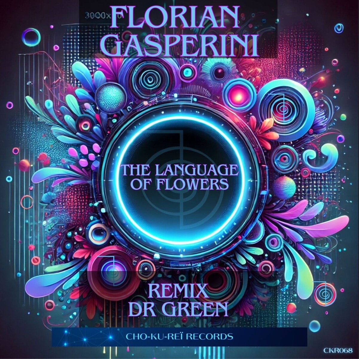 Florian Gasperini - The Language of Flowers (Dr Green Remix)