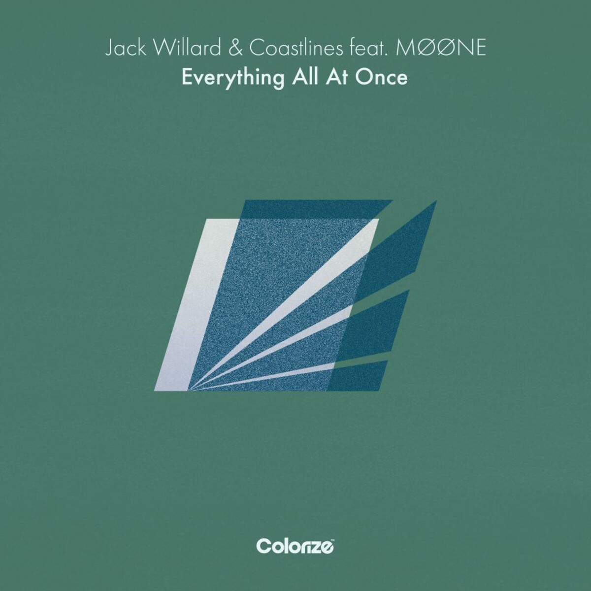 Coastlines, Moone, Jack Willard - Everything All At Once (Extended Mix)