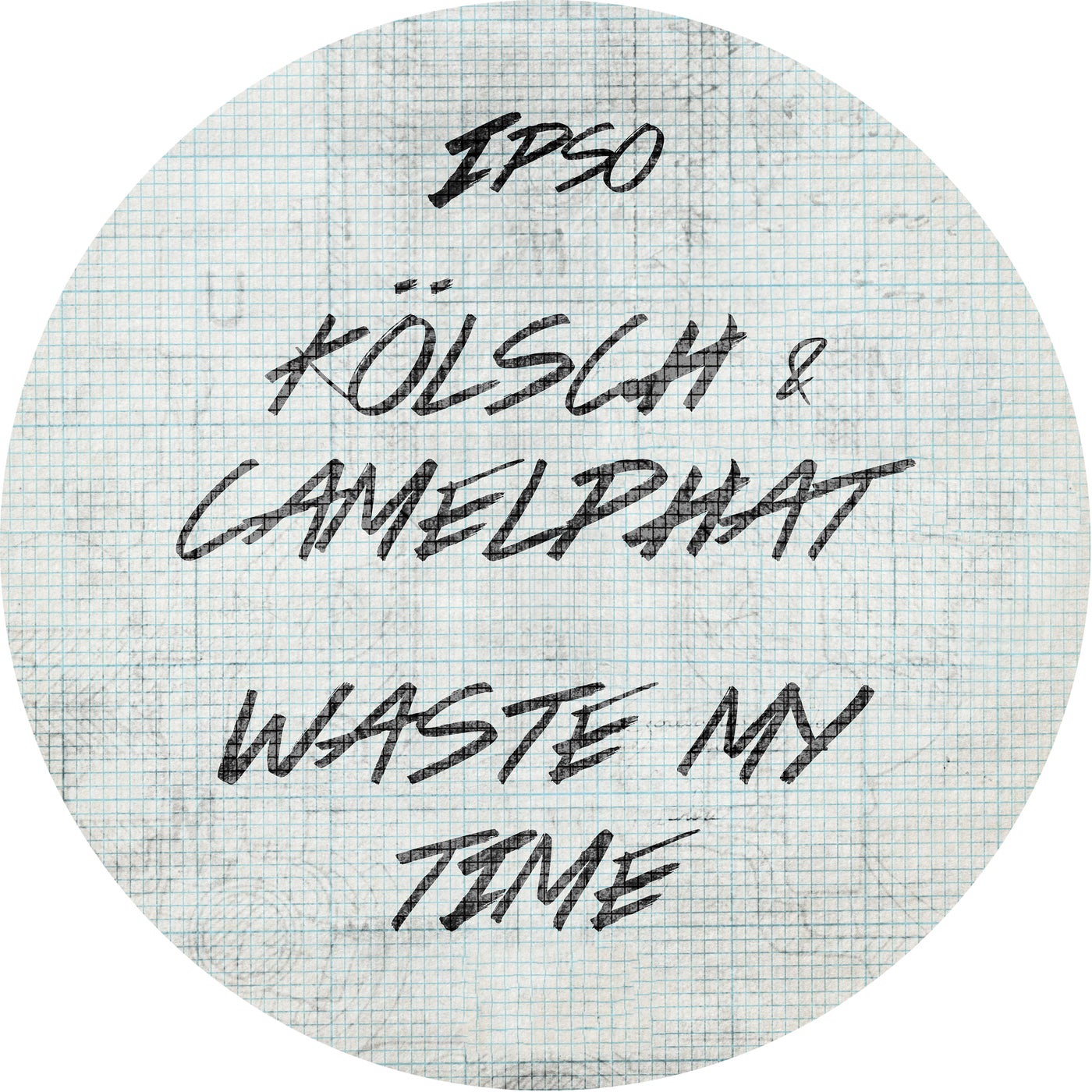 CamelPhat, Kolsch - Waste My Time (Original Mix)