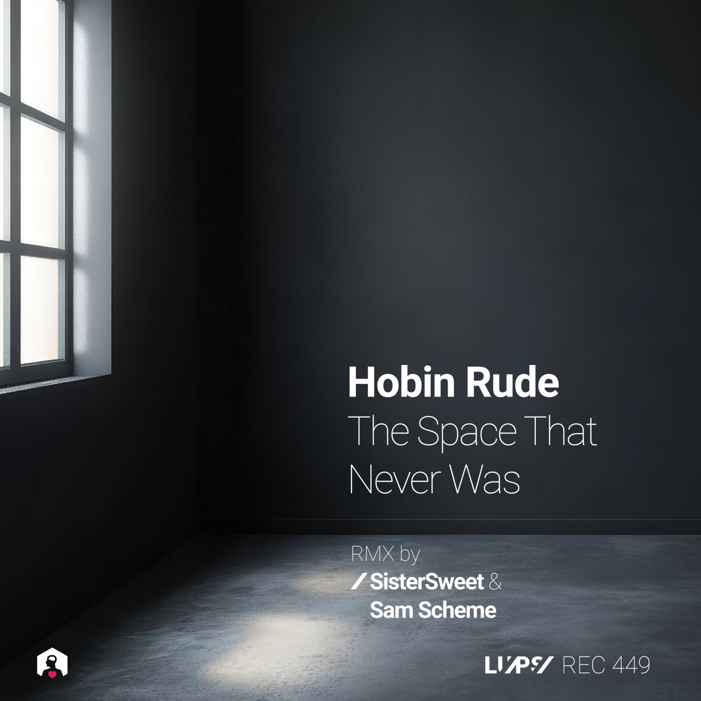 Hobin Rude - The Space That Never Was (Sistersweet Remix)