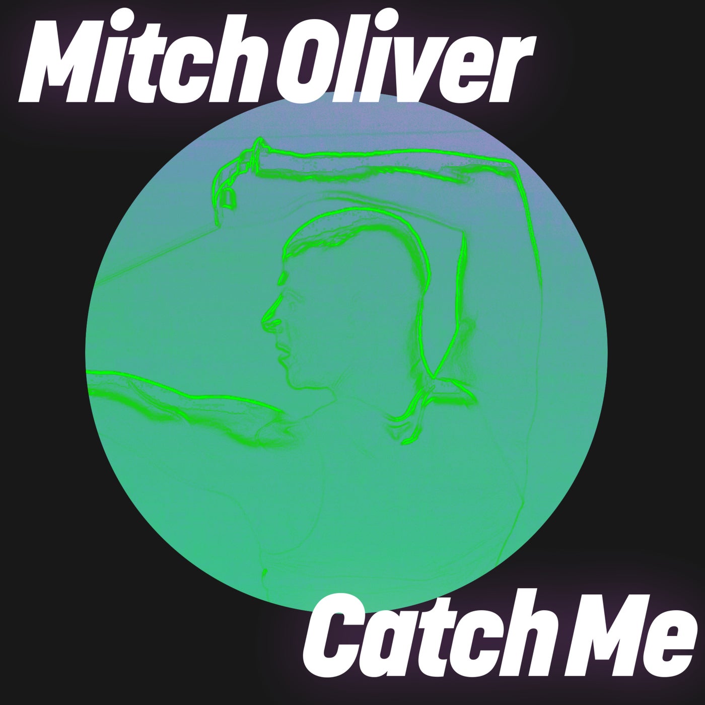 Mitch Oliver - Catch Me (Extended Mix)