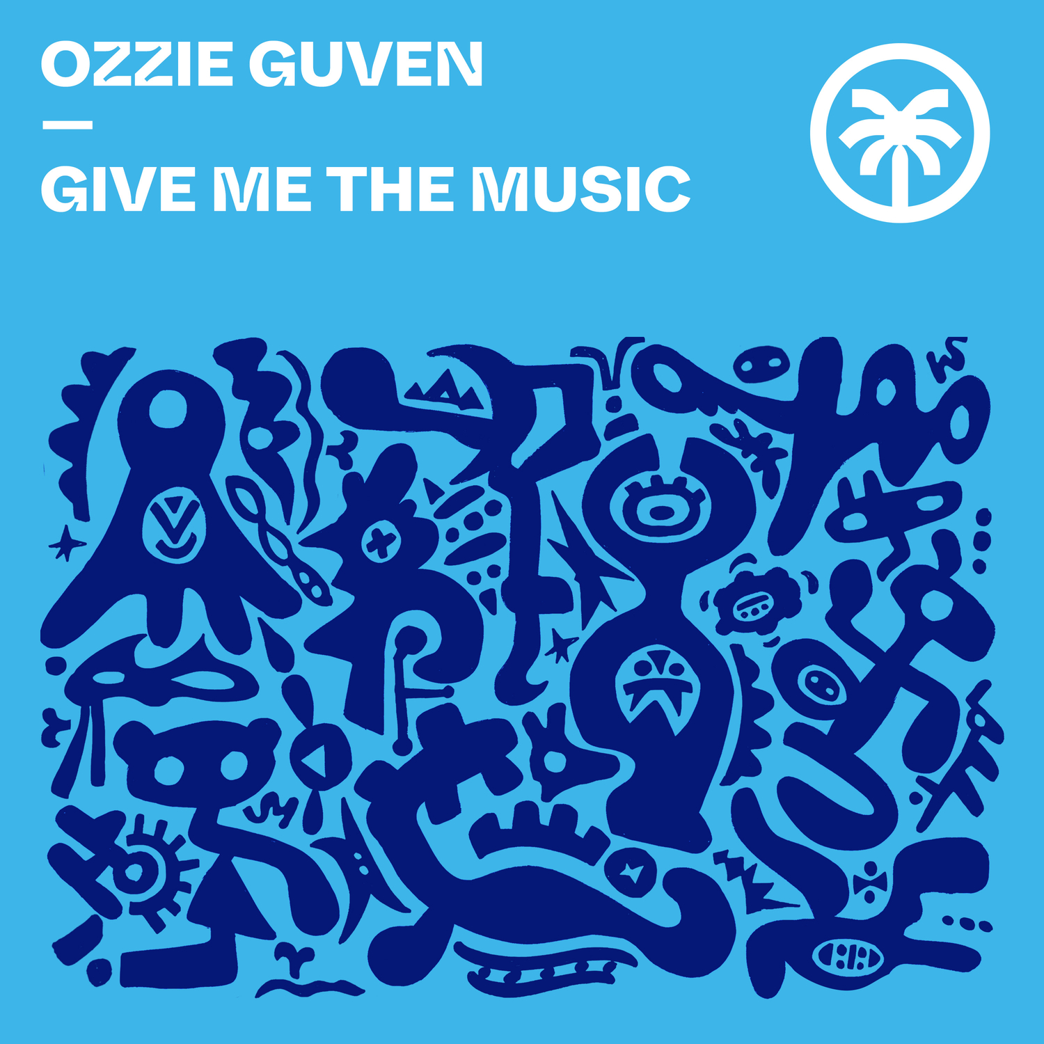 Ozzie Guven - Give Me The Music (Original Mix)