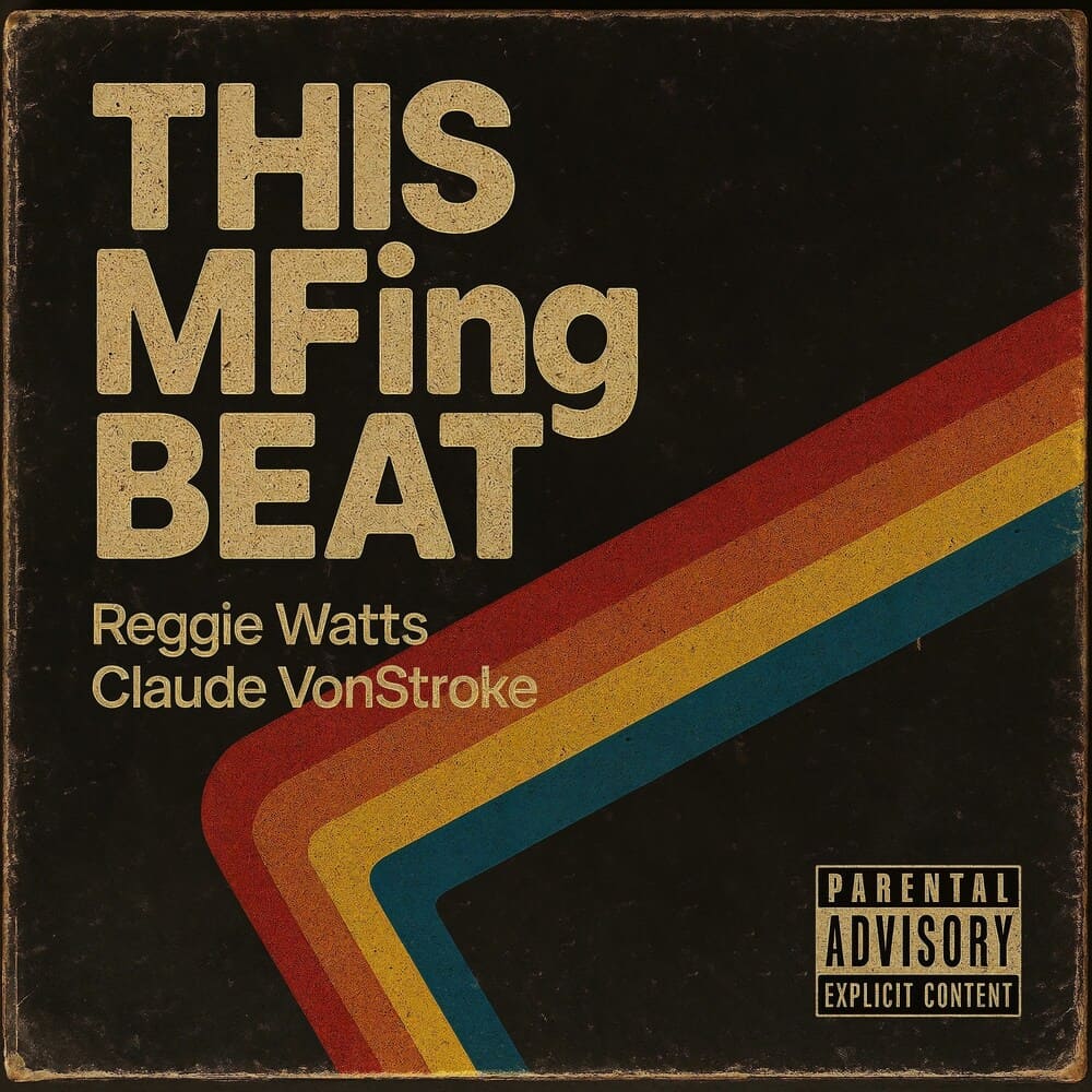 Claude VonStroke, Reggie Watts - THIS MFing BEAT (Extended)