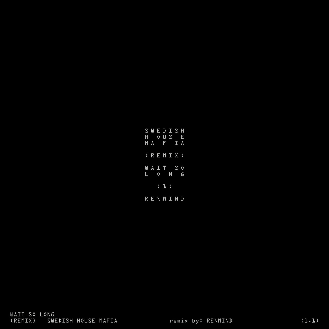 Swedish House Mafia - Wait So Long (RE\MIND Remix)