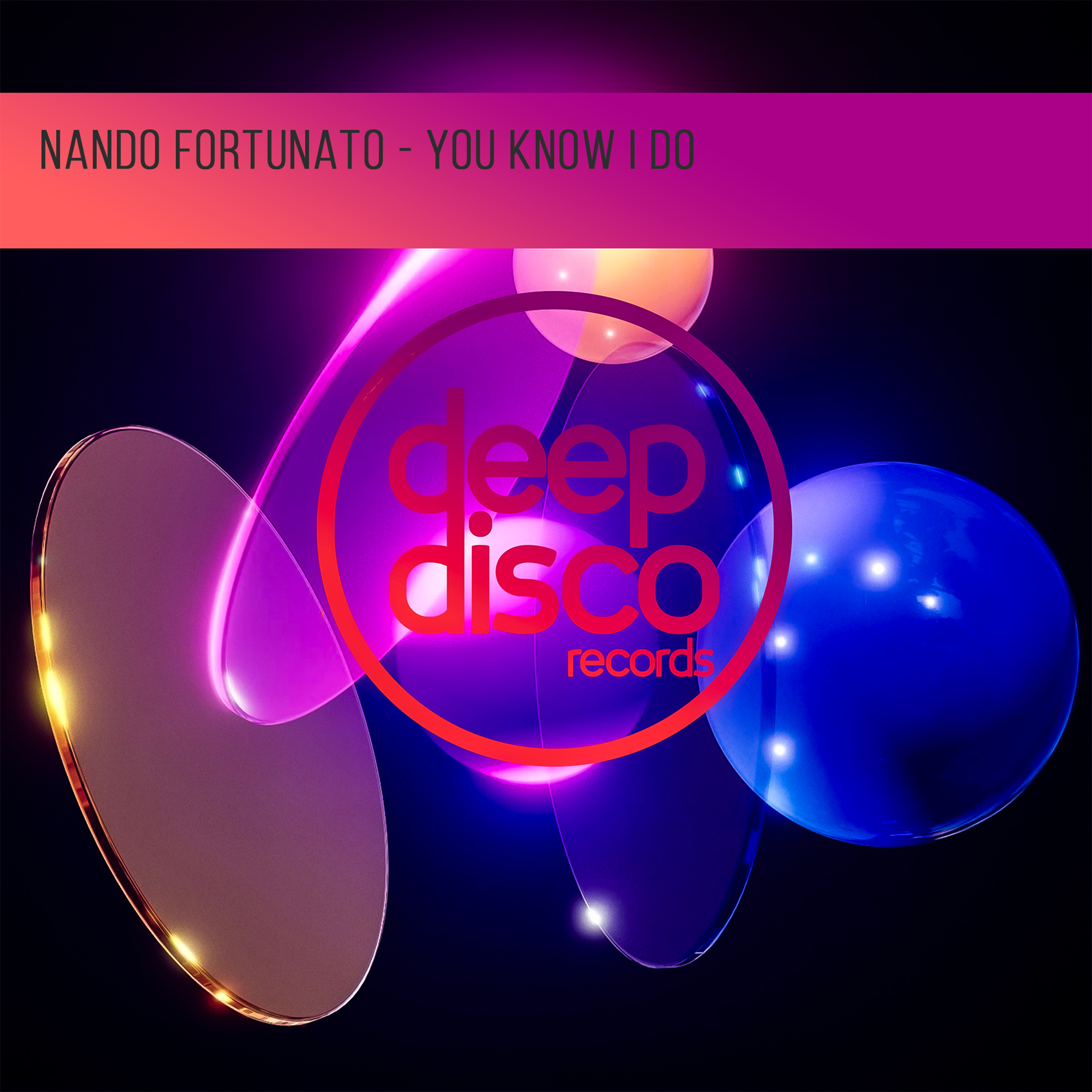 Nando Fortunato – You Know I Do (Original Mix)