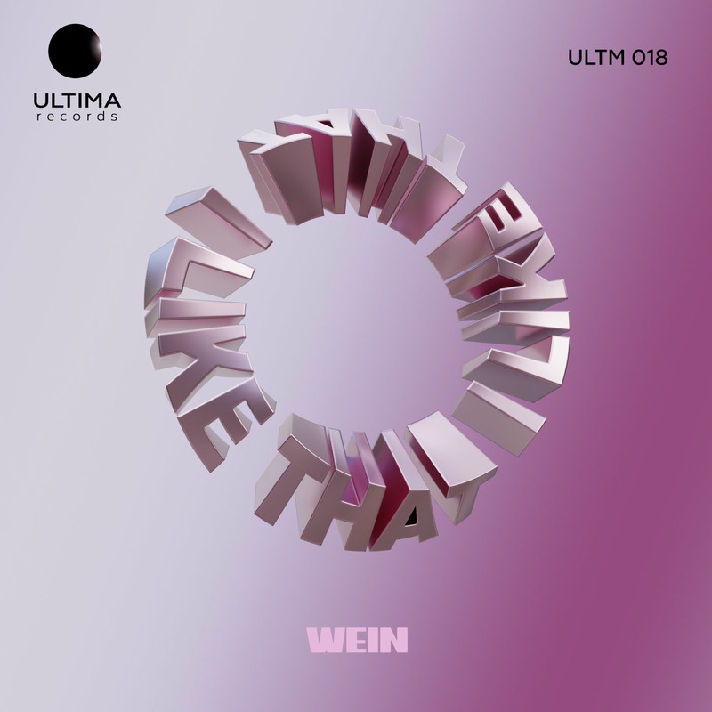 Wein - I Like That (Original Mix)