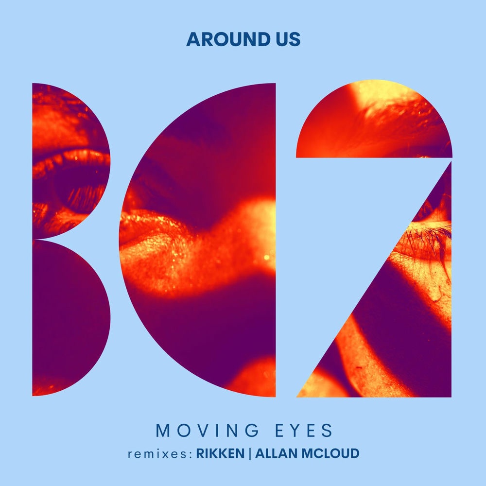 Around Us, Rikken - Moving Eyes (Rikken Remix)