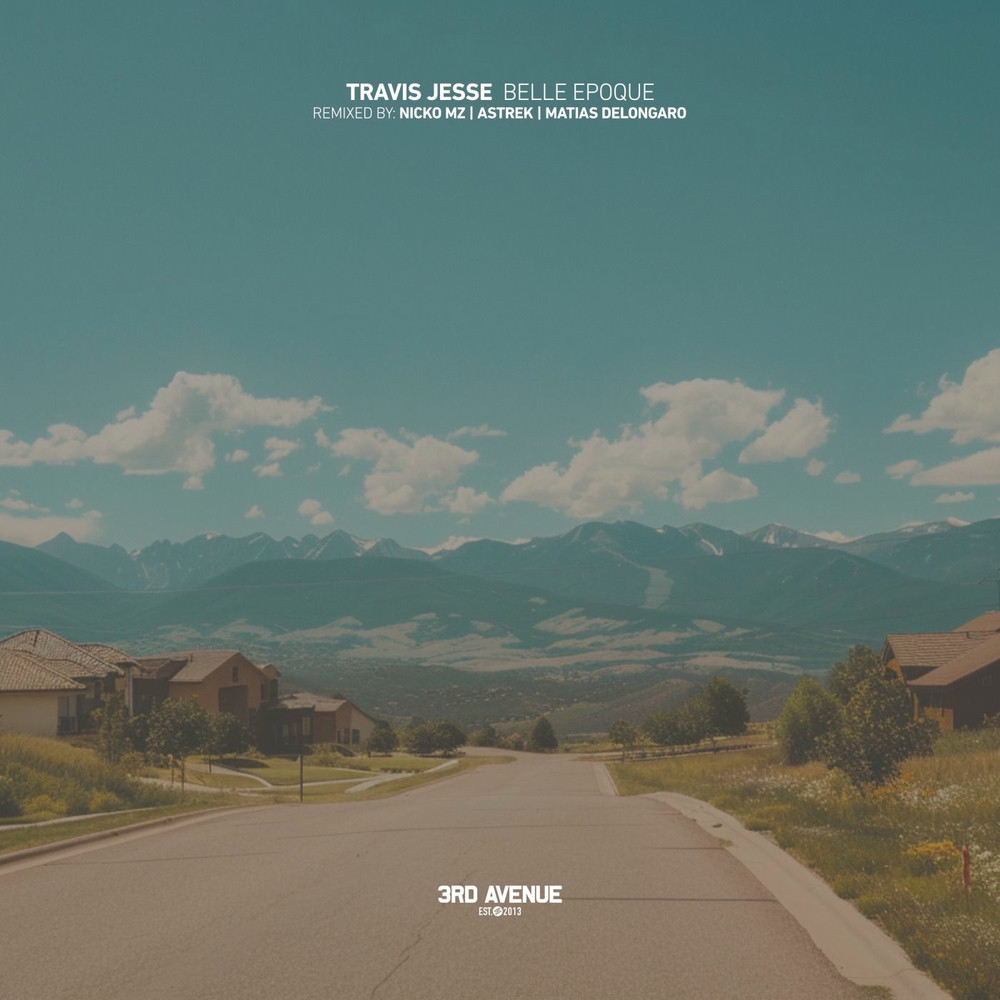 Travis Jesse - Belle Epoque (Matias Delongaro Remix)
