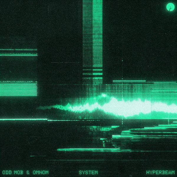 Odd Mob & OMNOM, HYPERBEAM - System (Extended Mix)