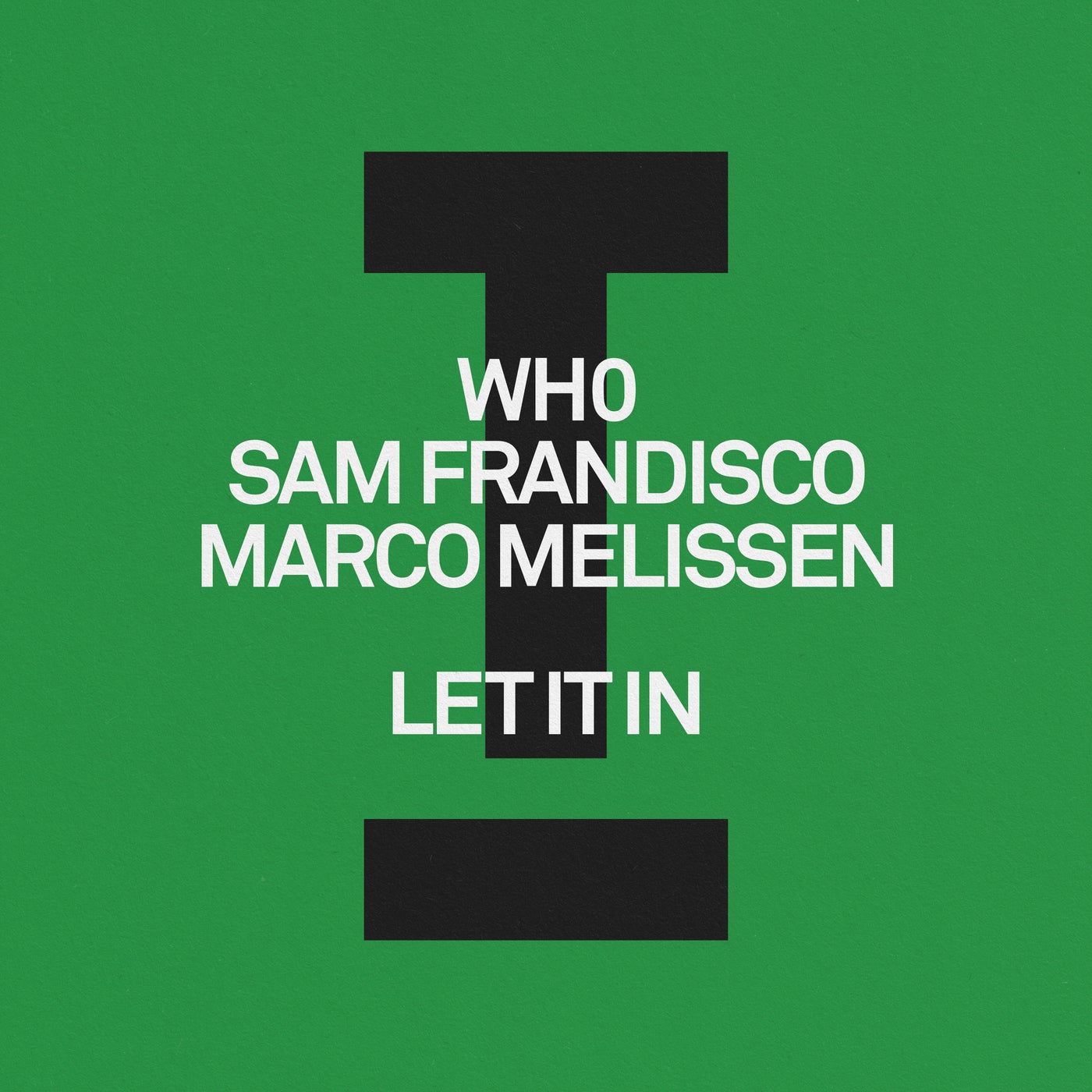 Wh0 & Sam Frandisco & Marco Melissen - Let It In (Extended Mix)
