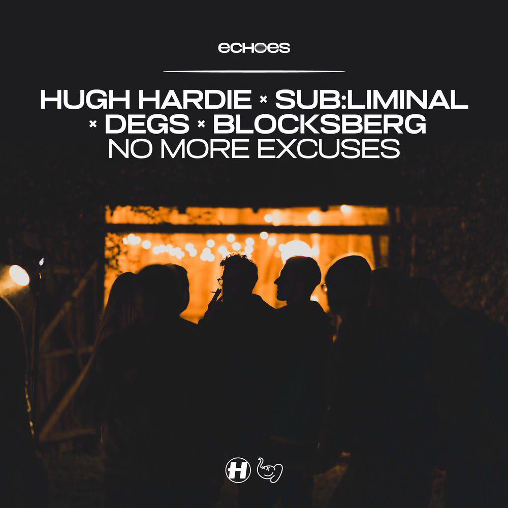 Hugh Hardie, Sub:liminal, Degs, Blocksberg - No More Excuses (Original Mix)