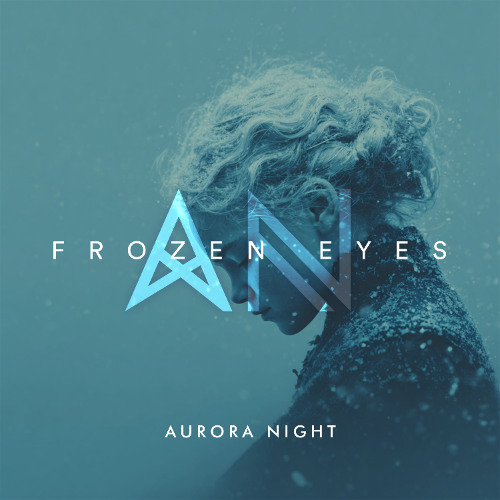 Aurora Night - Frozen Eyes (Original Mix)