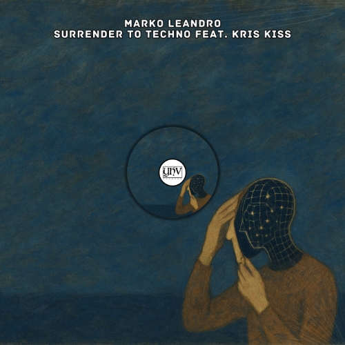 Marko Leandro & Kris Kiss - Surrender to Techno (Extended Mix)