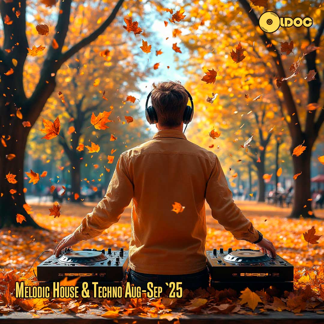 Oldoc - Melodic House & Techno Aug-Sep `25