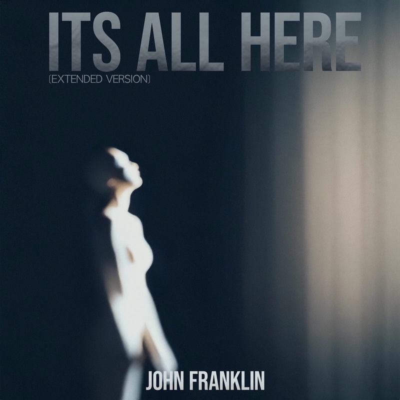 John Franklin - Its All Here (Extended MIX)