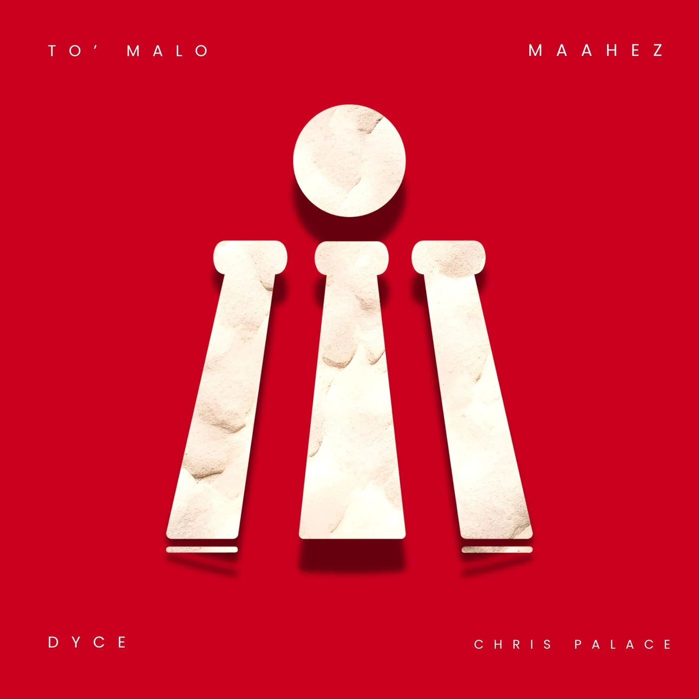 Maahez – TO' MALO (feat. Dyce & Chris Palace) (Extended)