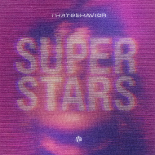 ThatBehavior - Superstars (Extended Mix)