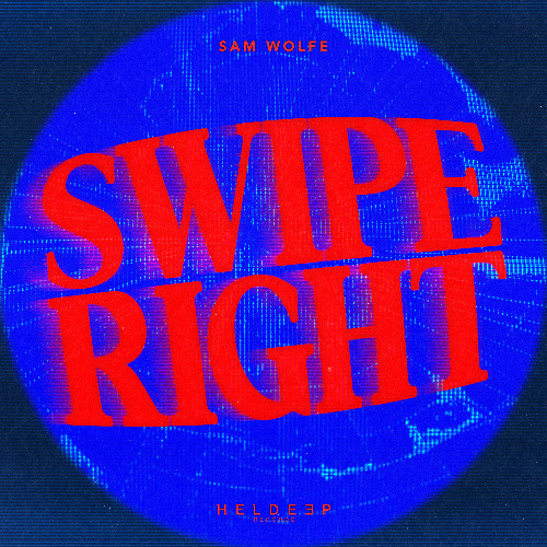 Sam WOLFE - Swipe Right (Extended Mix)