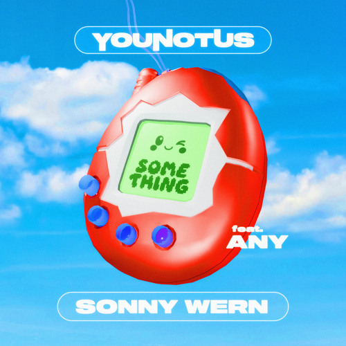 Any, Younotus, Sonny Wern - Something (Original Mix)