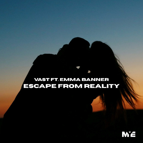 Vast, Emma Banner - Escape From Reality (Original Mix)