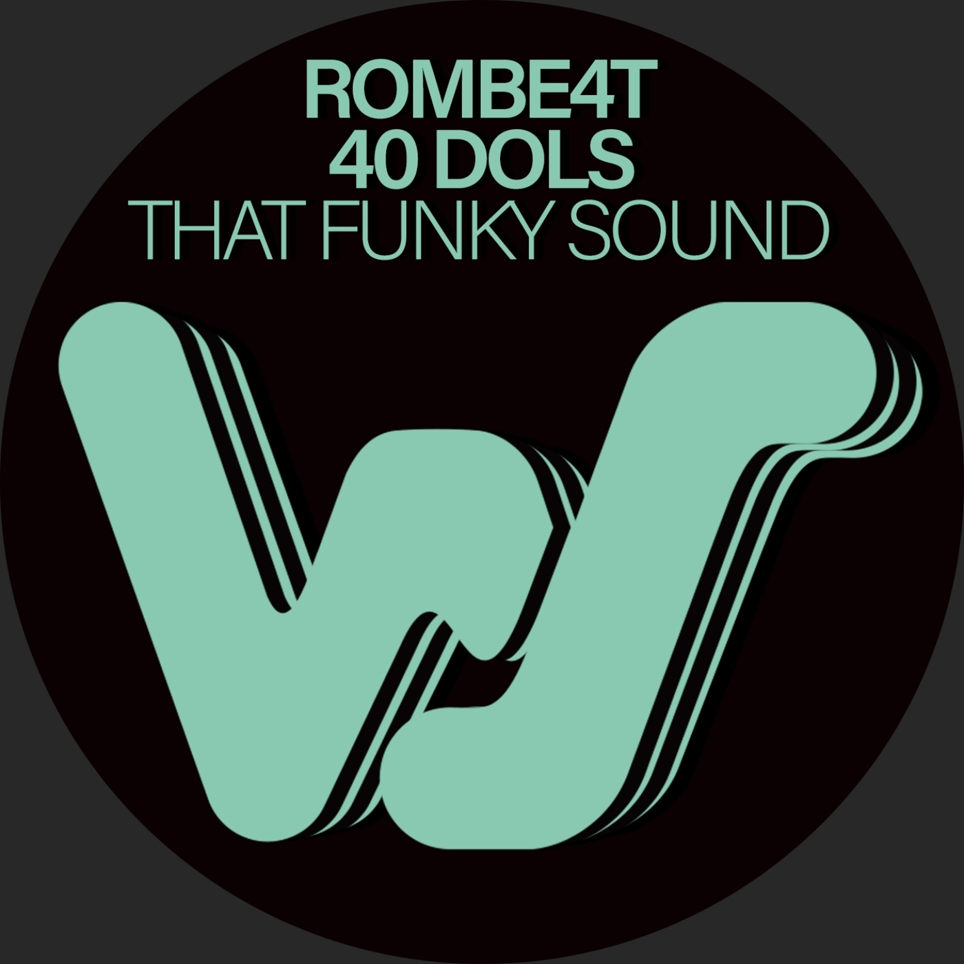 ROMBE4T, 40 Dols - That Funky Sound (Original Mix)