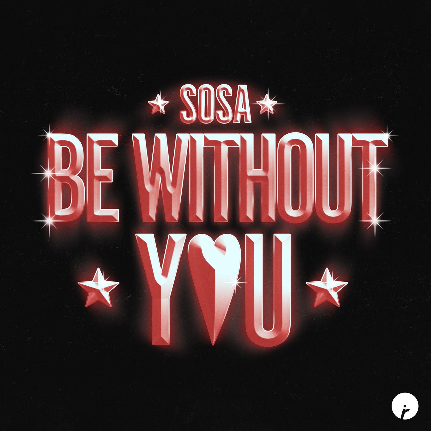 SOSA (UK) - Be Without You (Extended Mix)