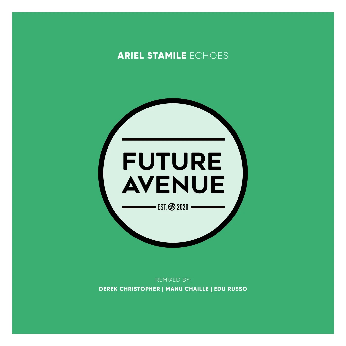 Ariel Stamile - Echoes (Manu Chaille Remix)