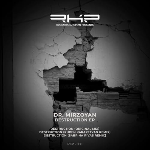 Dr. Mirzoyan - Destruction (Ruben Karapetyan Remix)