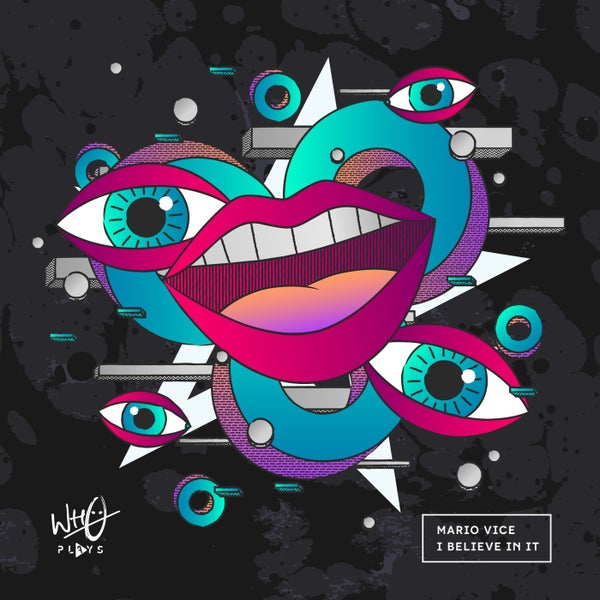 Mario Vice - I Believe In It (Extended Mix)