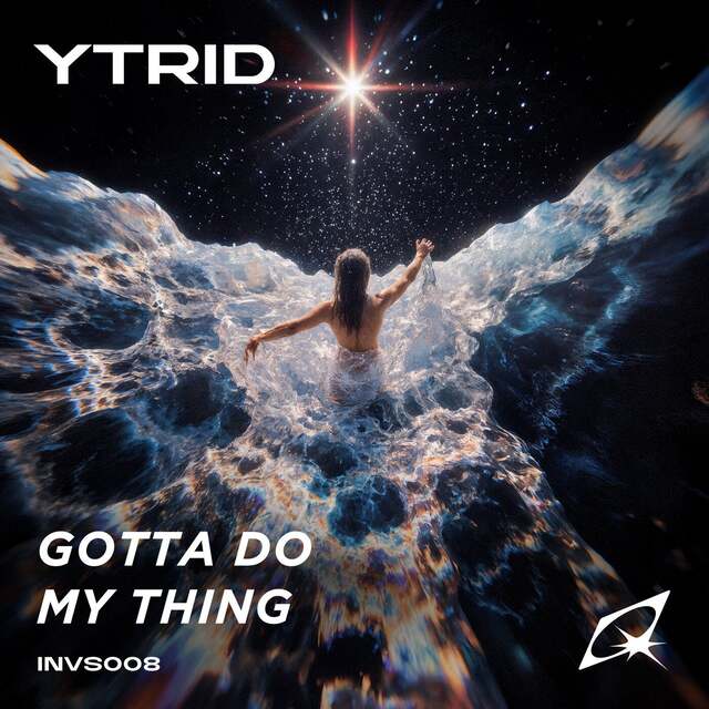 YTRID - Gotta Do My Thing (Original Mix)