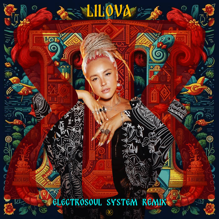 Lilova - Ya (Electrosoul System Remix)