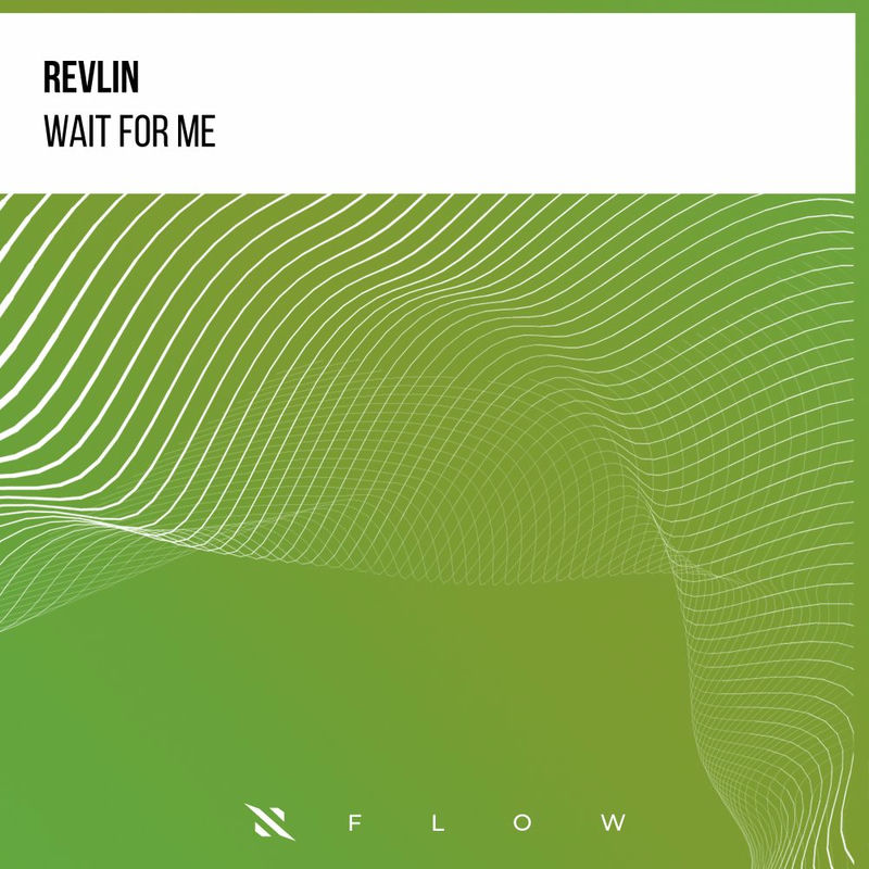 Revlin - Wait for Me (Extended Mix)