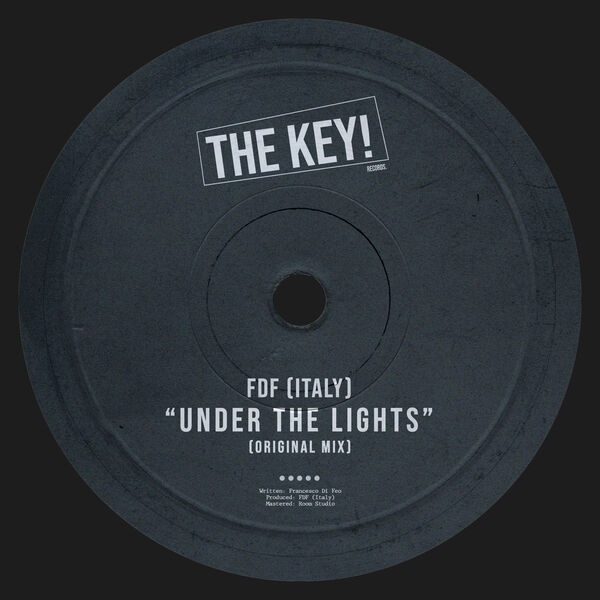 FDF (Italy) - Under The Lights (Original Mix)