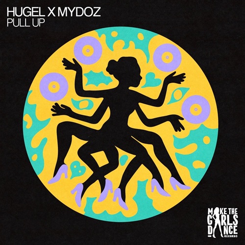 Hugel, Mydoz - Pull Up (Extended Mix)