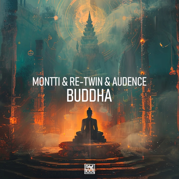 Montti, Re-Twin & Audence - Buddha (Original Mix)