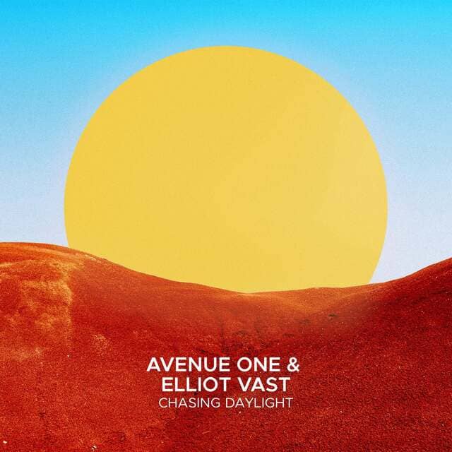 Avenue One, Elliot Vast - Chasing Daylight (Extended Mix)