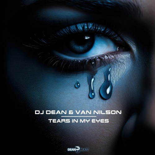 DJ Dean & Van Nilson - Tears In My Eyes (Extended Mix)