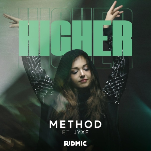 METHOD, JYXE - Higher (Original Mix)