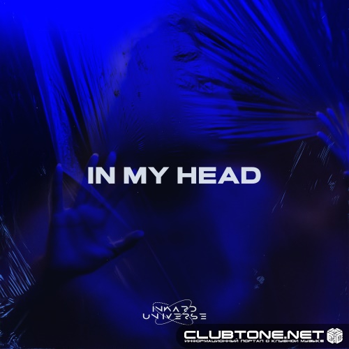 Inward Universe - In My Head (Original Mix)
