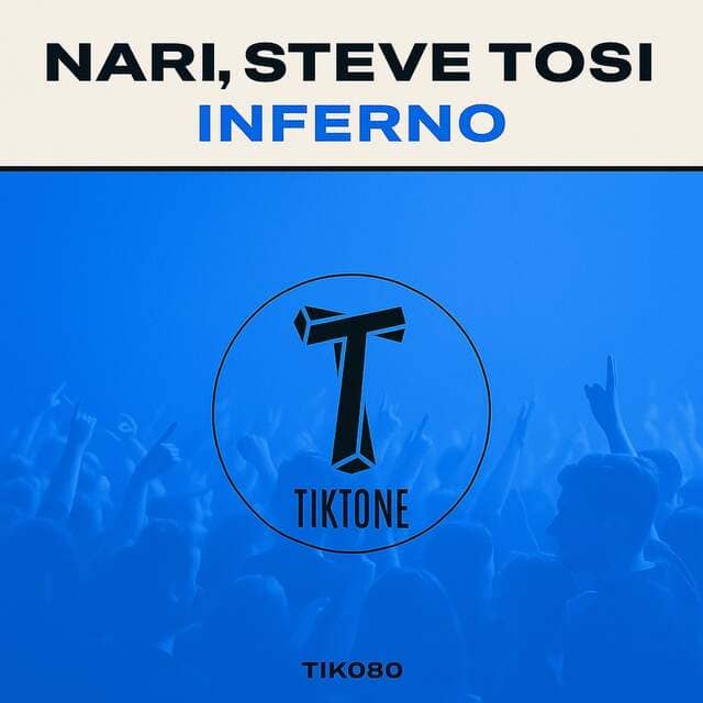 Nari, Steve Tosi - Inferno (Original Mix)