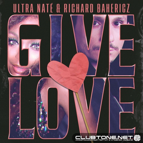 Ultra Naté & Richard Bahericz - Give Love (Extended Mix)